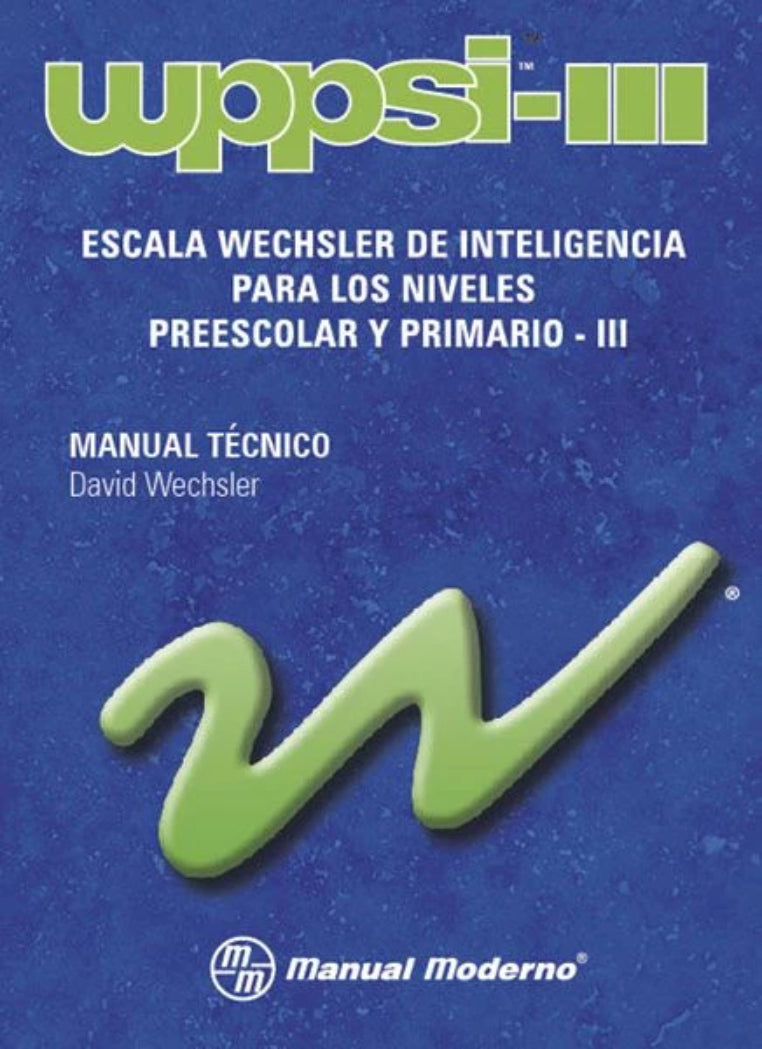Escala Wechsler de inteligencia para los niveles preescolar y primario-III WPPSI-III