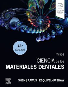Phillips Ciencia de los Materiales Dentales. Shen