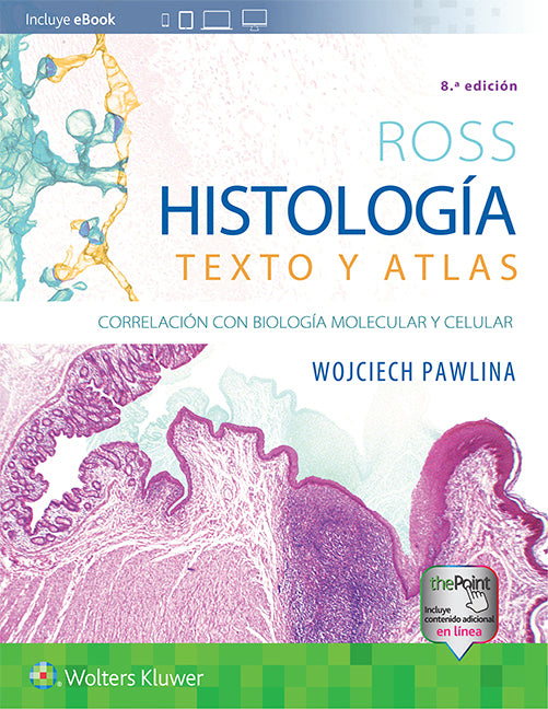 Ross. Histología: Texto y atlas 8va ed