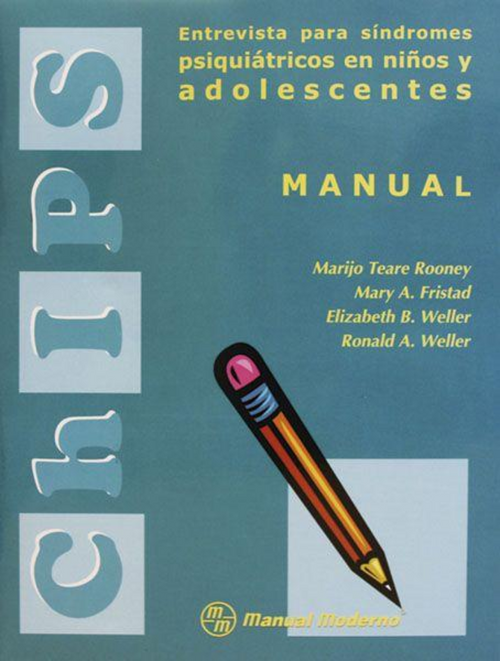 ChIPS Entrevista para síndromes psiquiátricos en niños y adolescentes / Weller