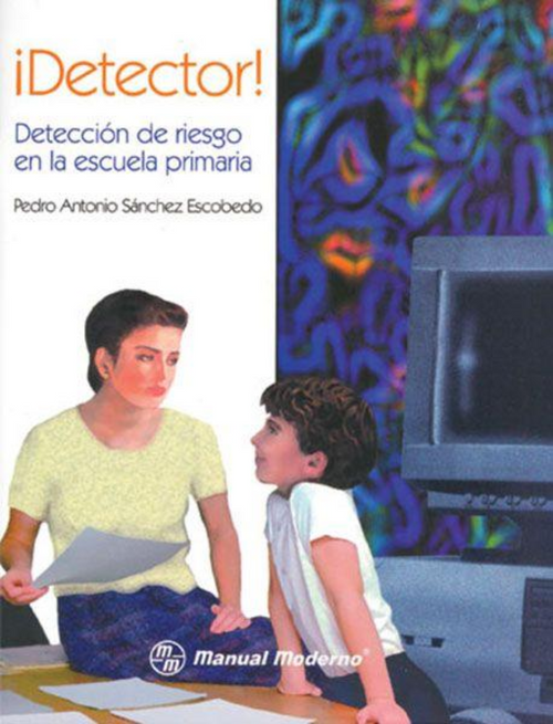 DETECTOR Detección de riesgo en la escuela primaria/ Sánchez