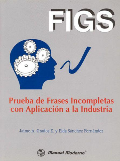 FIGS Prueba de frases incompletas con aplicación a la industria / Grados