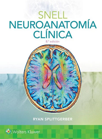 Snell. Neuroanatomía clínica 8a ed / Splittgerber