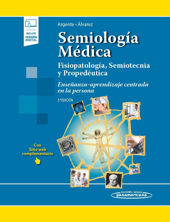 Semiología Médica. Fisiopatología, Semiotecnia y Propedéutica. Enseñanza - aprendizaje centrada en la persona