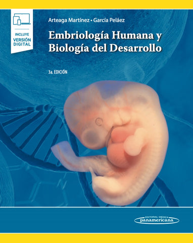 Arteaga / Embriología Humana y Biología del Desarrollo 3a ed